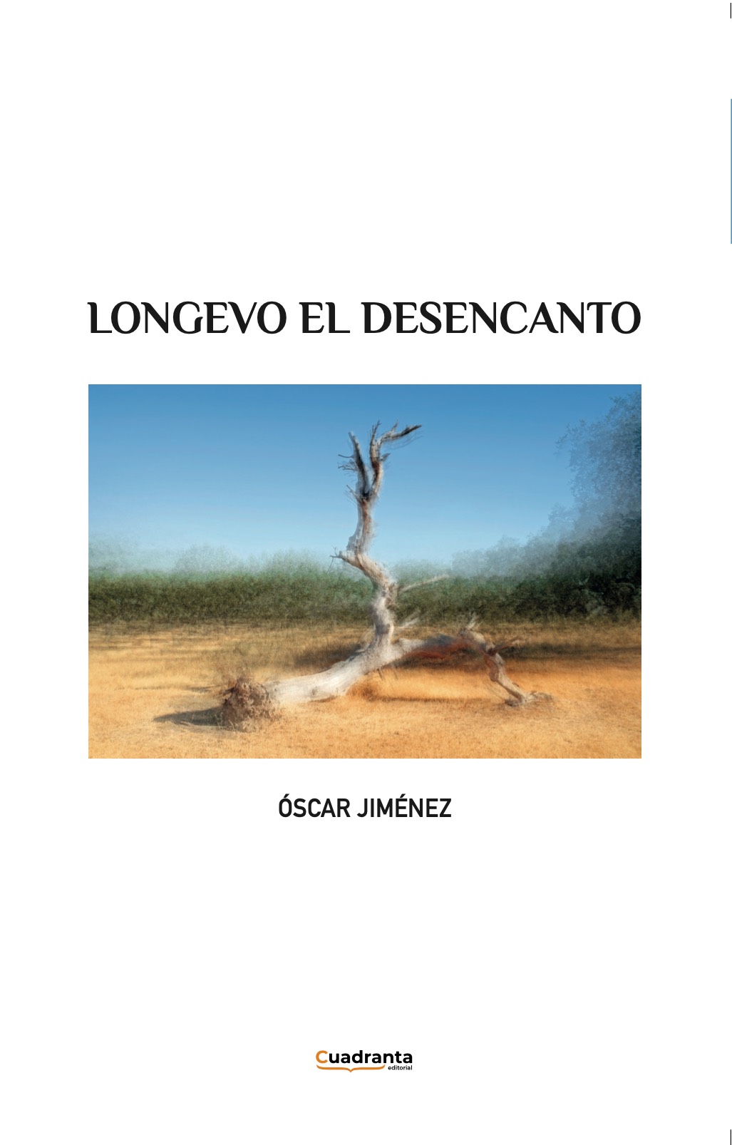 Longevo el desencanto