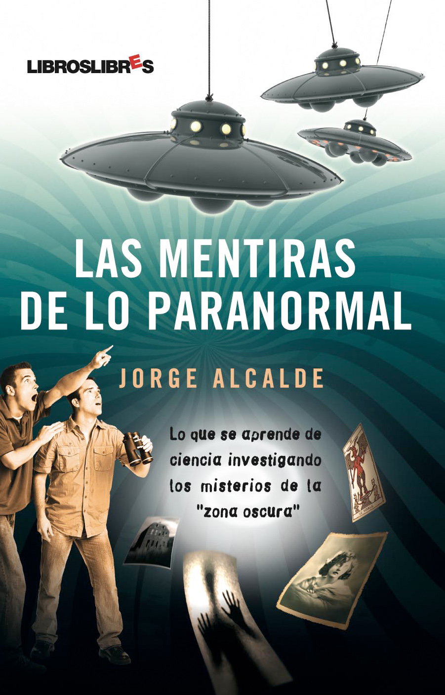 Las mentiras de lo paranormal