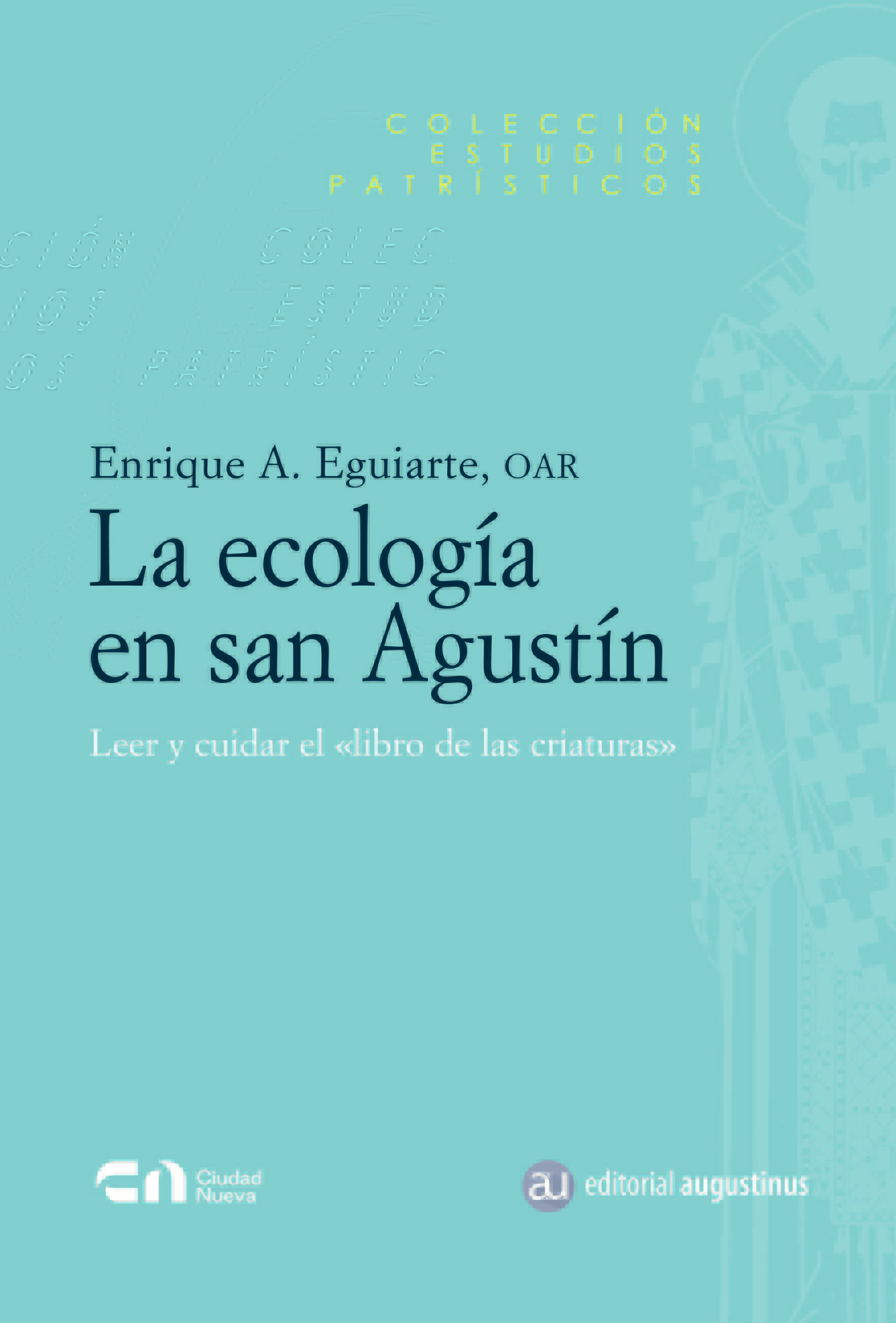 La ecología en san Agustín