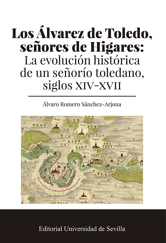 Los Álvarez de Toledo, señores de Higares