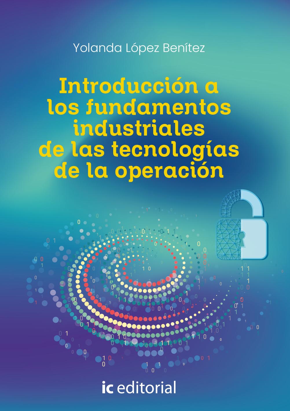 Introducción a los fundamentos industriales de las tecnologías de la operación