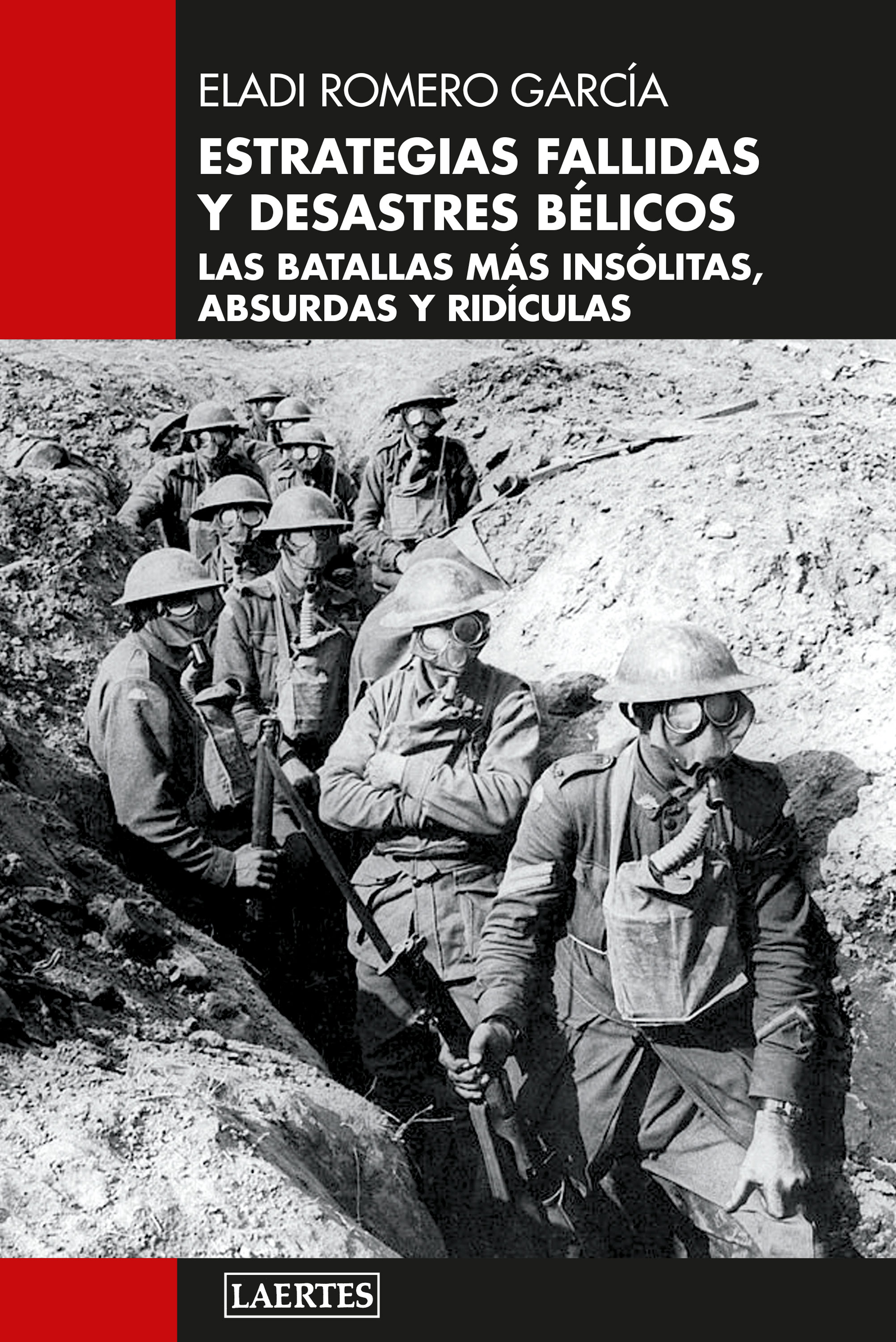 Estrategias fallidas  y desastres bélicos