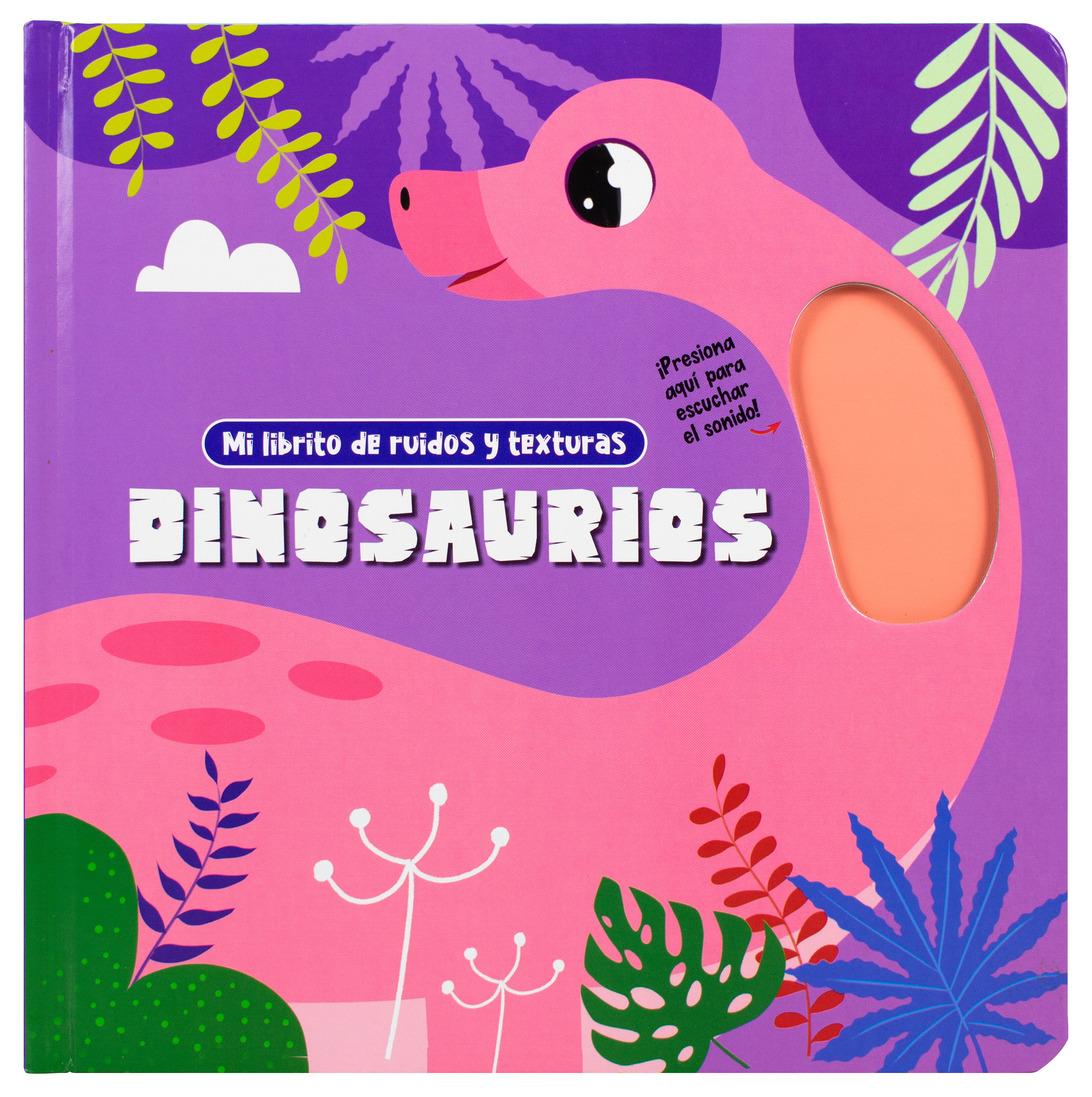 Cuento infantil: Mi librito de ruidos y texturas: Dinosaurios