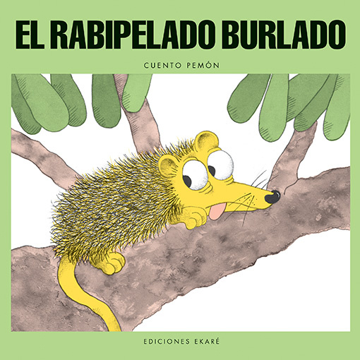 El rabipelado burlado