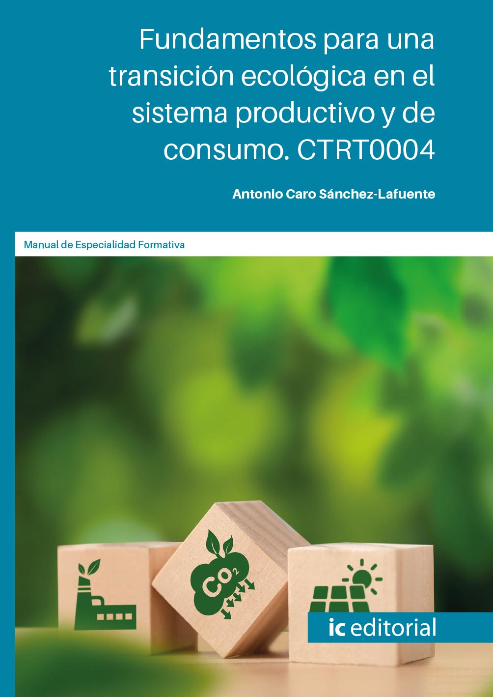 Fundamentos para una transición ecológica en el sistema productivo y de consumo. CTRT0004
