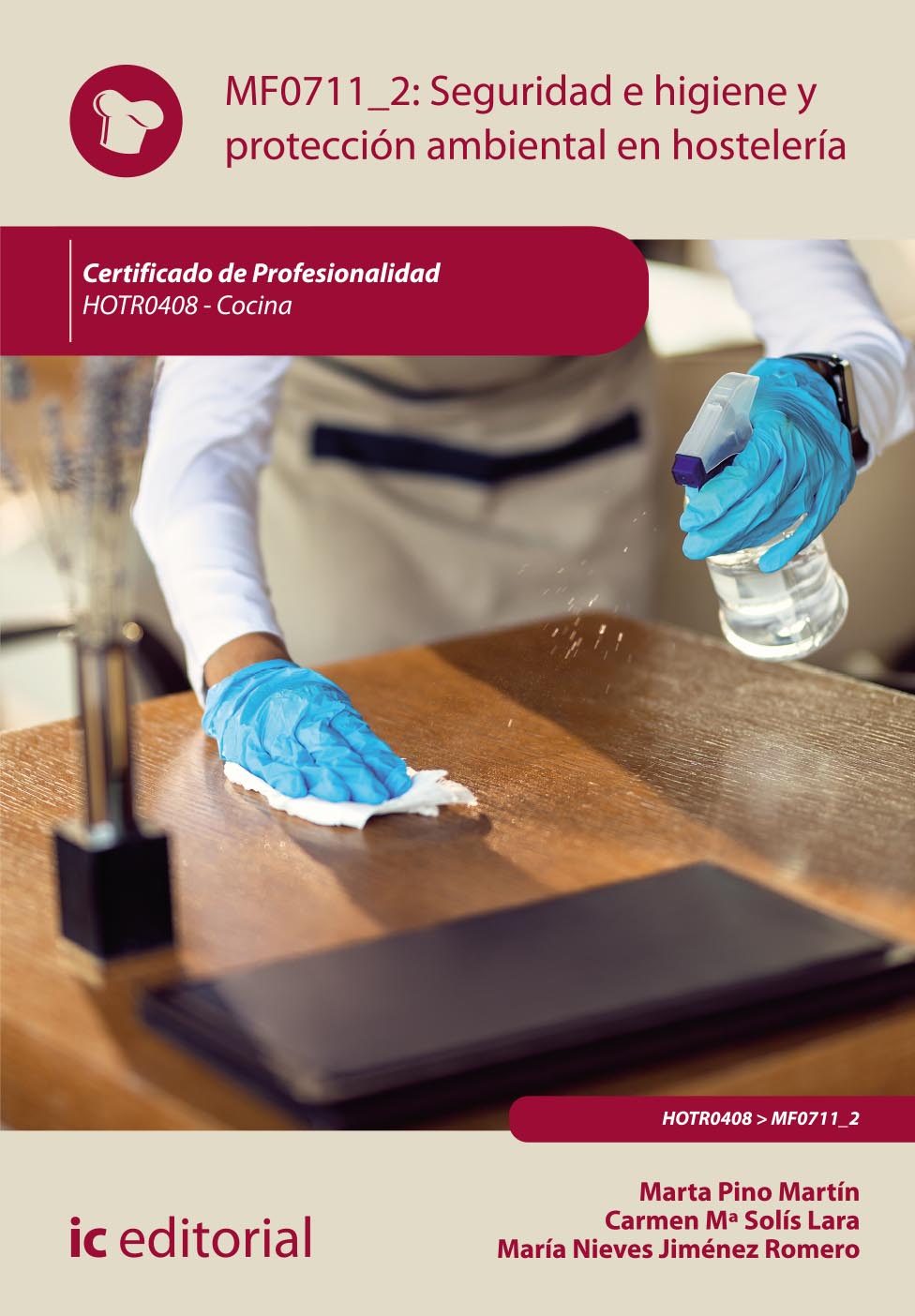 Seguridad e higiene y protección ambiental en hostelería. HOTR0408 - Cocina