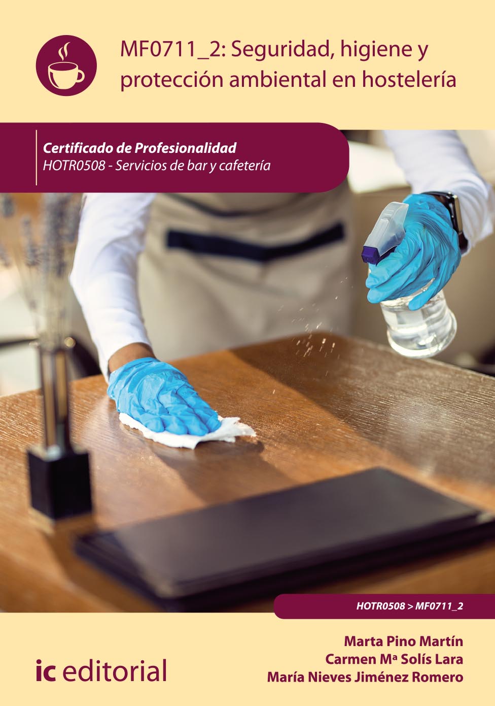 Seguridad e higiene y protección ambiental en hostelería. HOTR0508 - Servicios de Bar y Cafetería