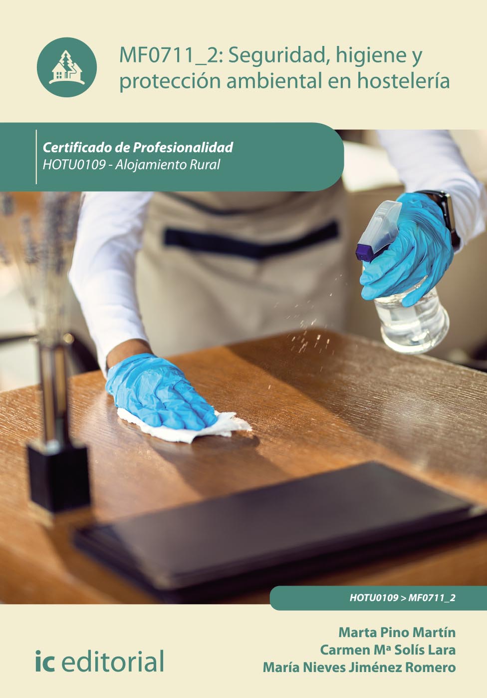 Seguridad e higiene y protección ambiental en hostelería. HOTU0109 - Alojamiento rural