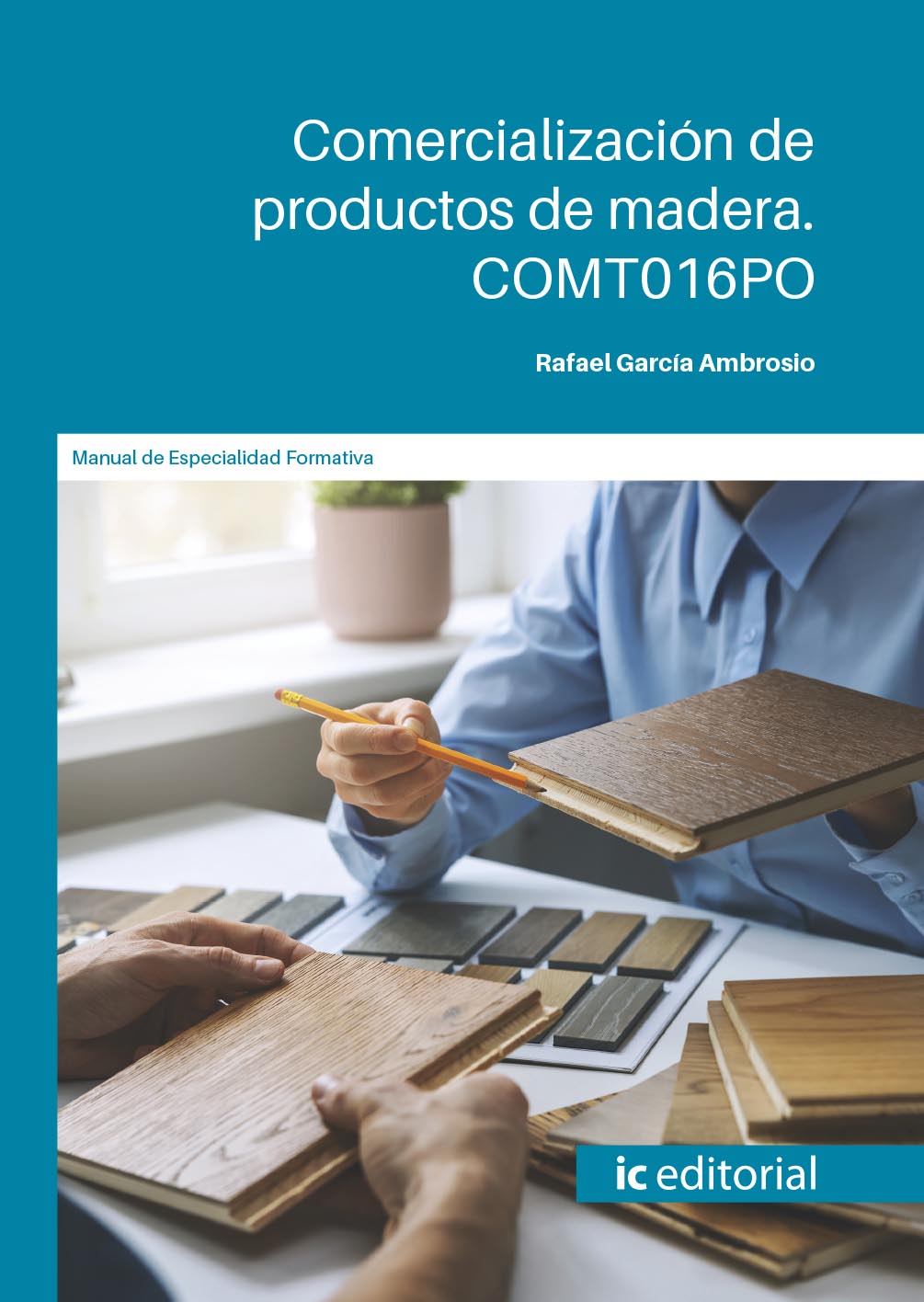 Comercialización de productos de madera. COMT016PO