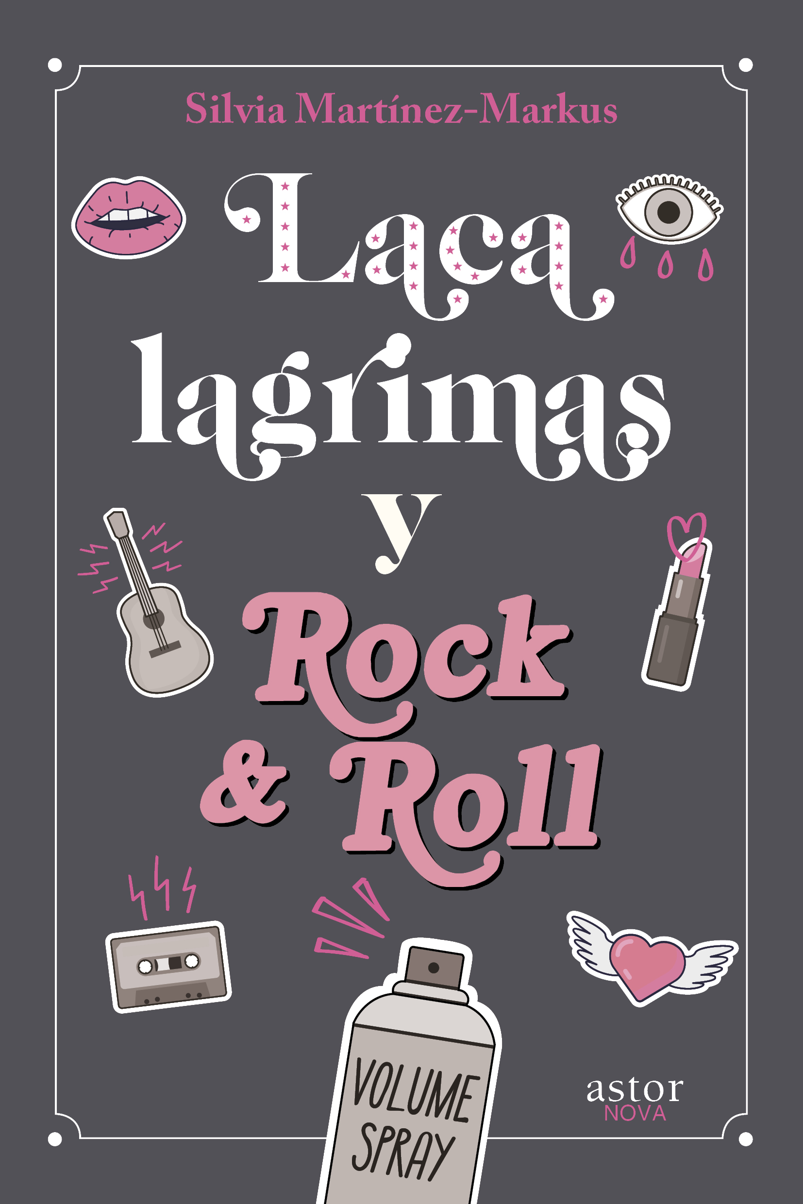 Laca, lágrimas y Rock & Roll