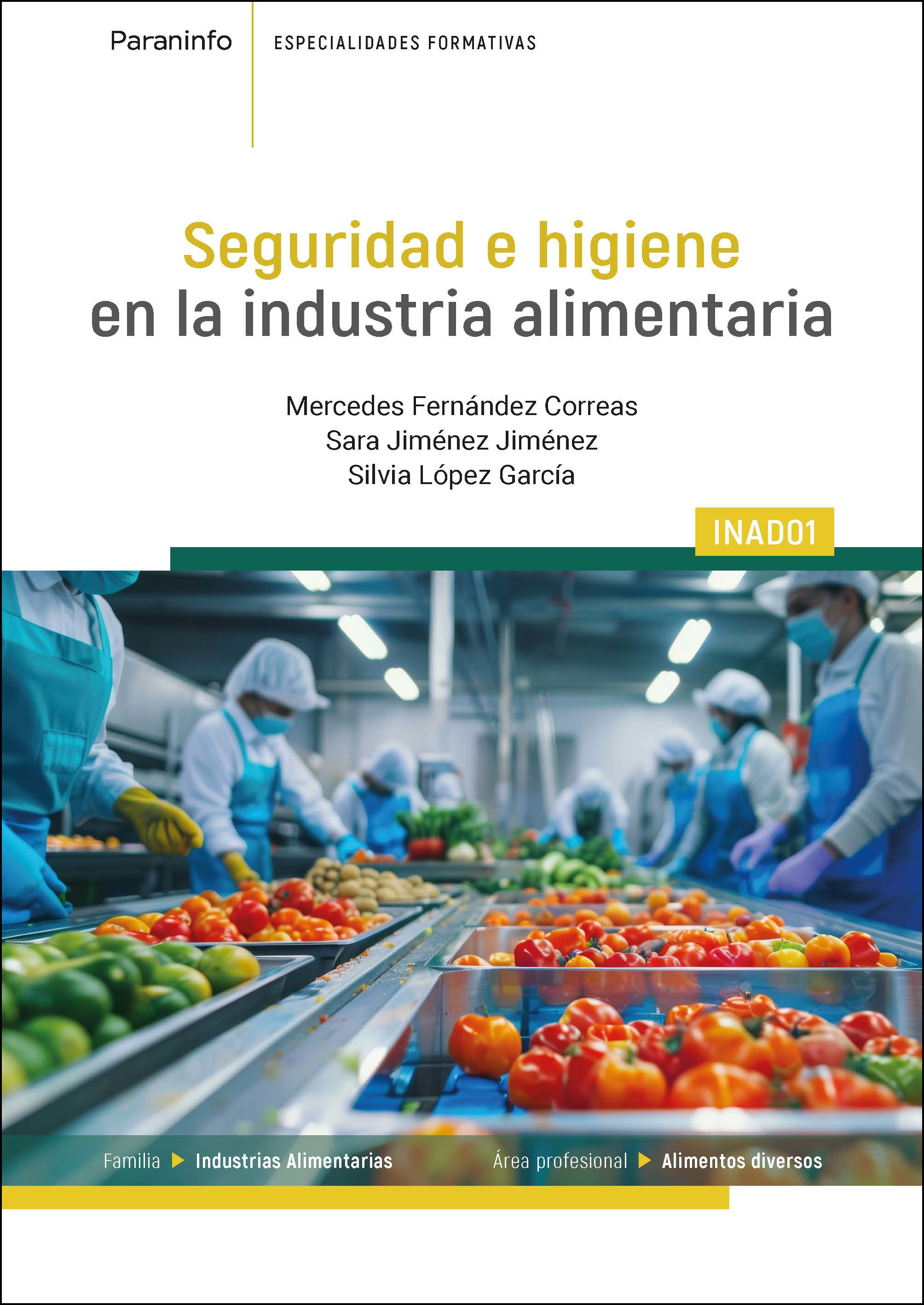 Seguridad e higiene en la industria alimentaria