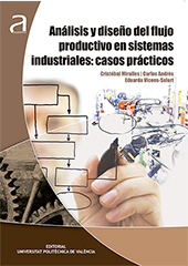 ANÁLISIS Y DISEÑO DEL FLUJO PRODUCTIVO EN SISTEMAS INDUSTRIALES