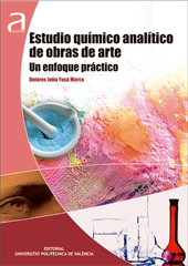 ESTUDIO QUÍMICO ANALÍTICO DE OBRAS DE ARTE I. UN ENFOQUE PRÁCTICO