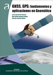 GNSS. GPS: FUNDAMENTOS Y APLICACIONES EN GEOMÁTICA