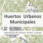 HUERTOS URBANOS MUNICIPALES.