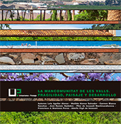 La Mancomunitat de les Valls. Fragilidad, paisaje y desarrollo