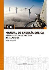 Manual de energía eólica. Desarrollo de proyectos e instalaciones