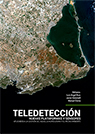 Teledetección. Nuevas plataformas y sensores aplicados a la gestión del agua, la agricultura y el medioambiente