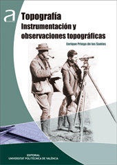 TOPOGRAFÍA. INSTRUMENTACIÓN Y OBSERVACIONES TOPOGRÁFICAS