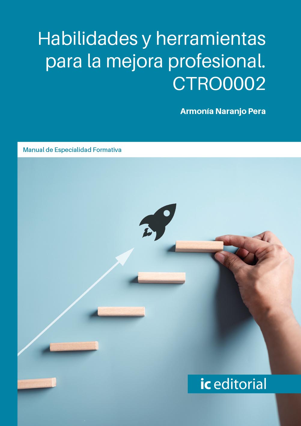 Habilidades y herramientas para la mejora profesional. CTRO0002