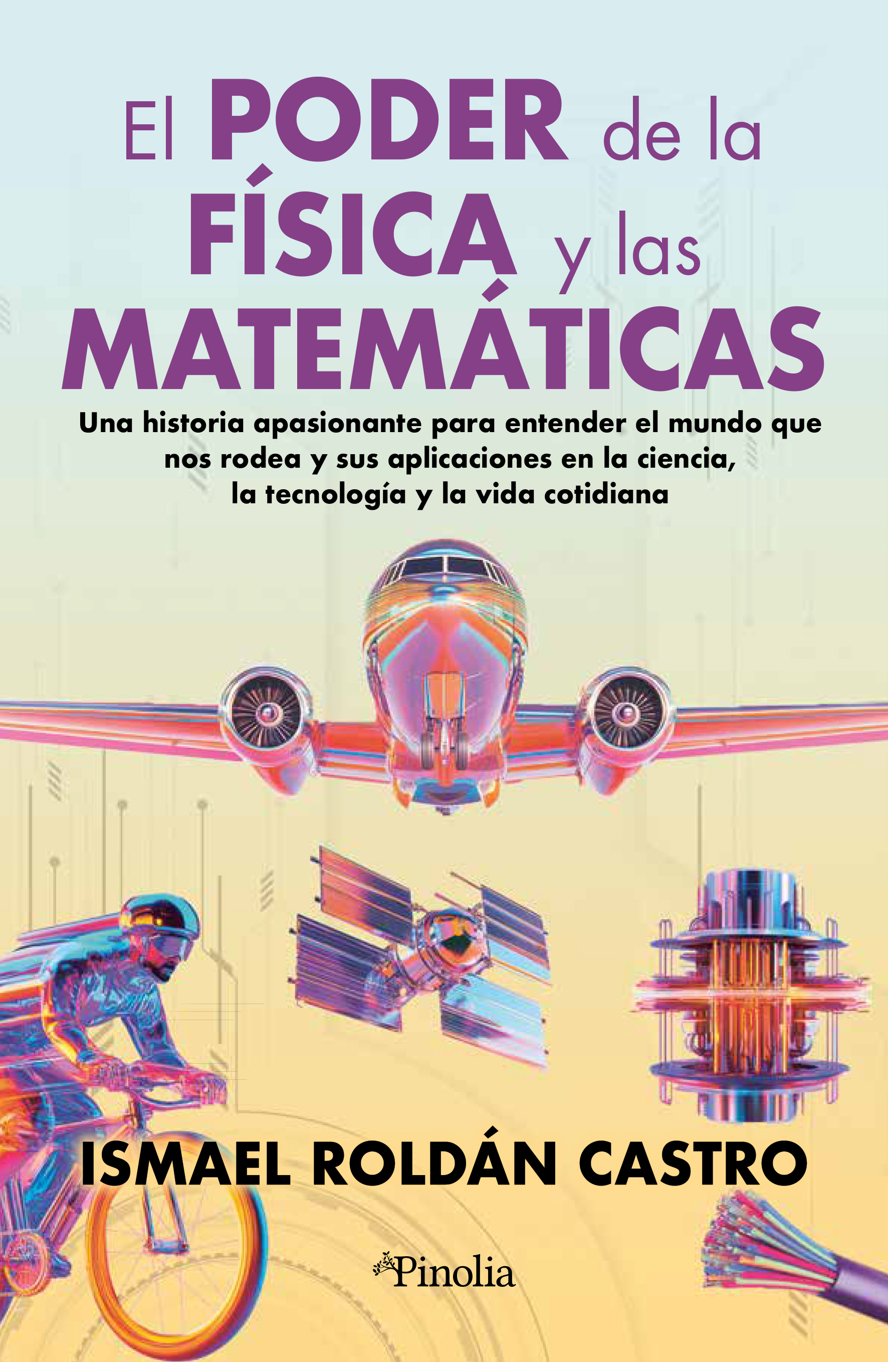 El poder de la física y las matemáticas