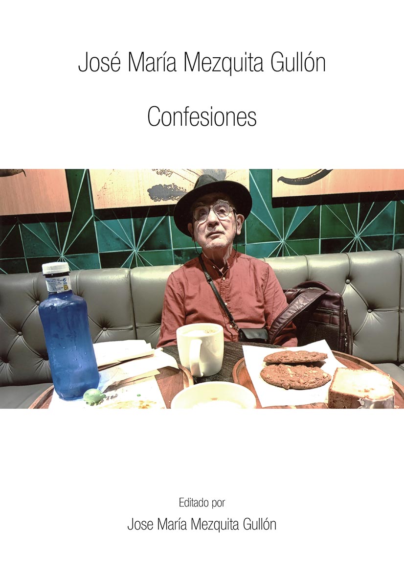 José María Mezquita Gullón. Confesiones