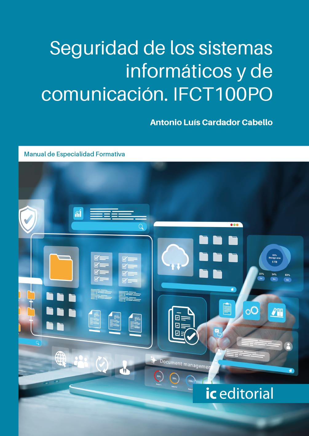 Seguridad de los sistemas informáticos y de comunicación. IFCT100PO