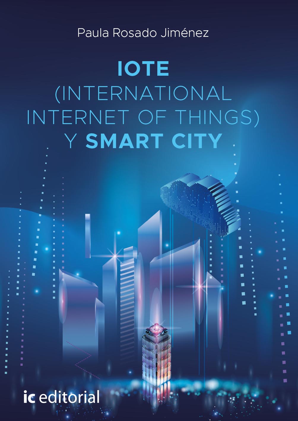 IOTE (International Internet of Things) y Smart City