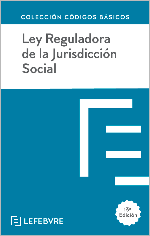 Ley Reguladora de la Jurisdicción Social 13ª EDC.