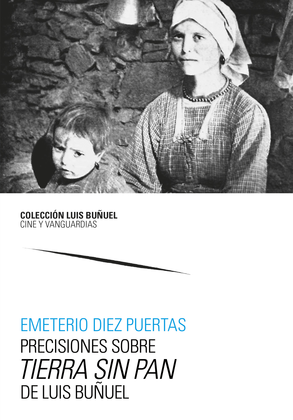 Precisiones sobre Tierra sin pan, de Luis Buñuel