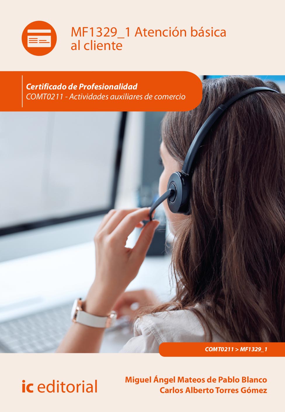Atención básica al cliente. COMT0211 - Actividades auxiliares de comercio