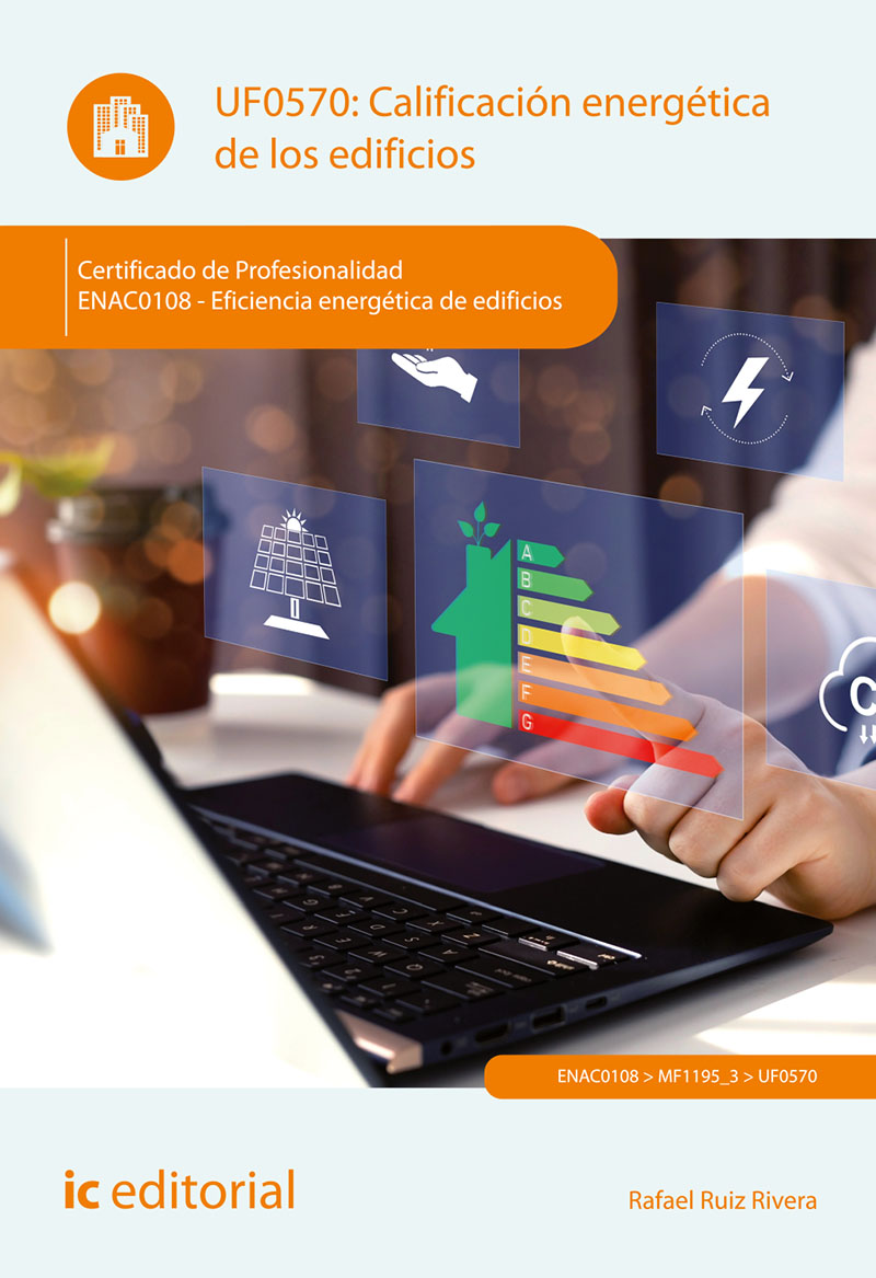 Calificación energética de los edificios. ENAC0108 - Eficiencia energética de edificios