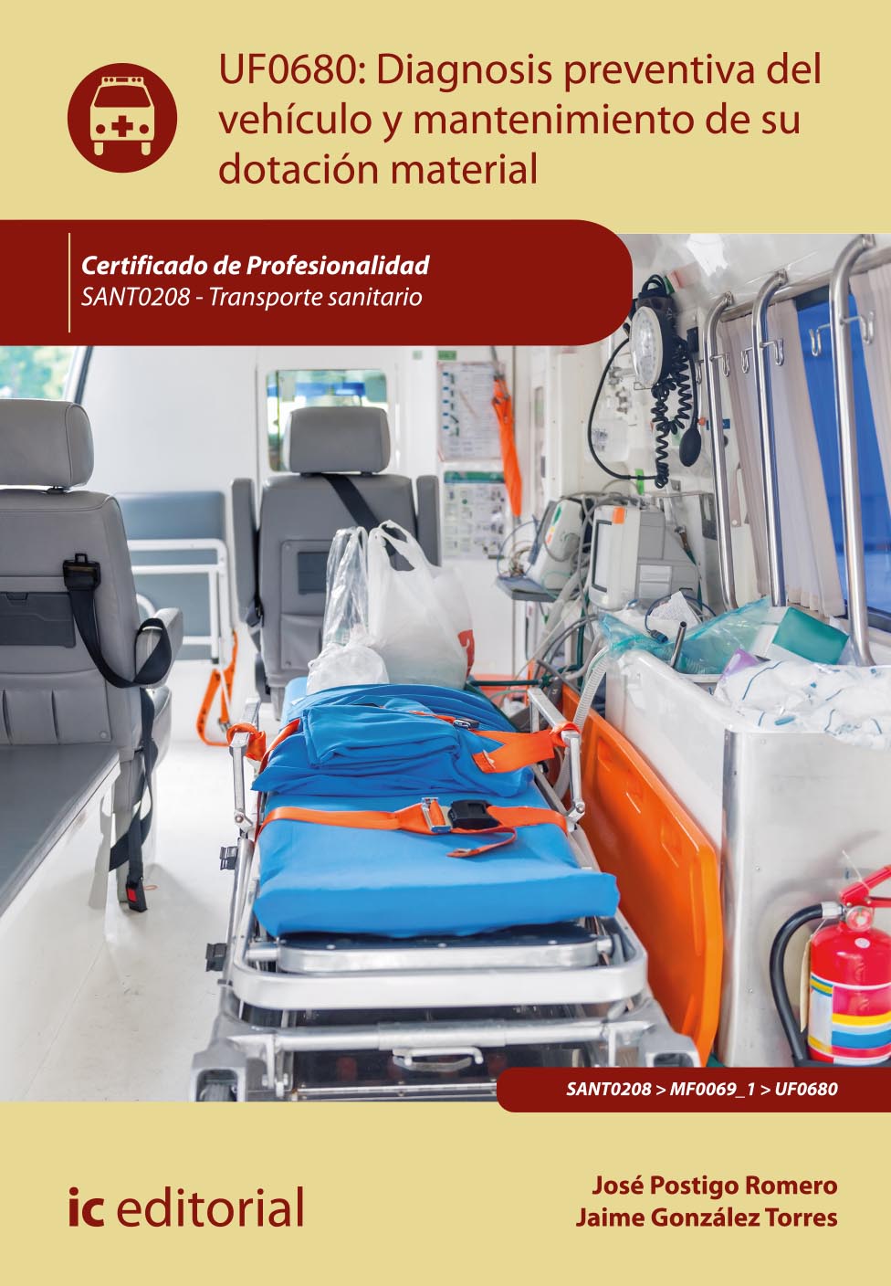 Diagnosis preventiva del vehículo y mantenimiento de su dotación material. SANT0208 - Transporte sanitario