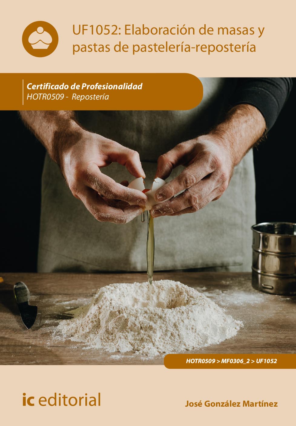 Elaboración de masas y pastas de pastelería-repostería. HOTR0509 - Repostería