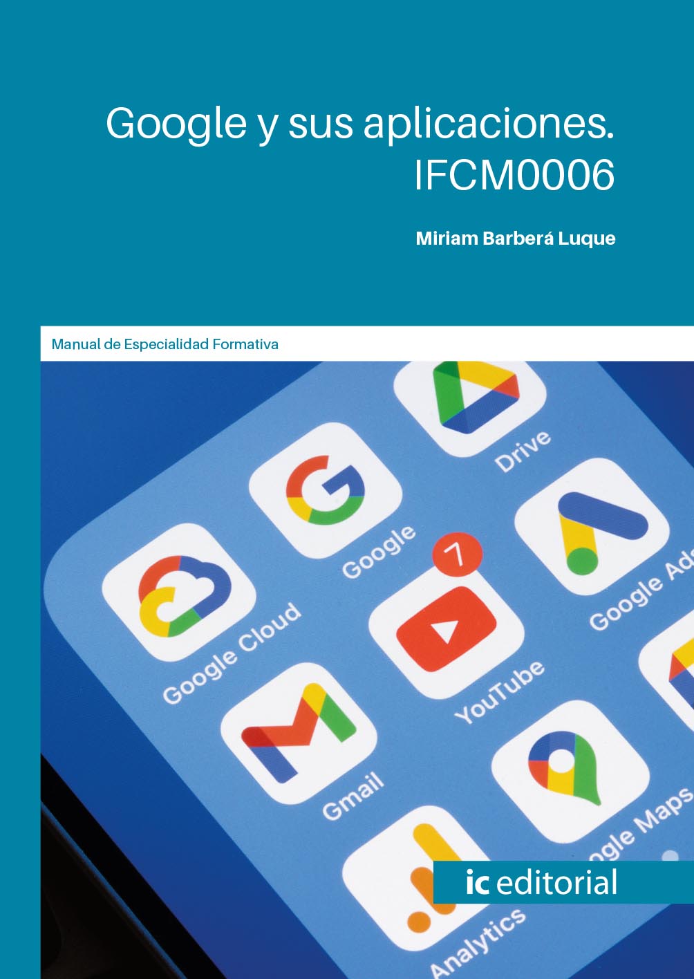Google y sus aplicaciones. IFCM0006