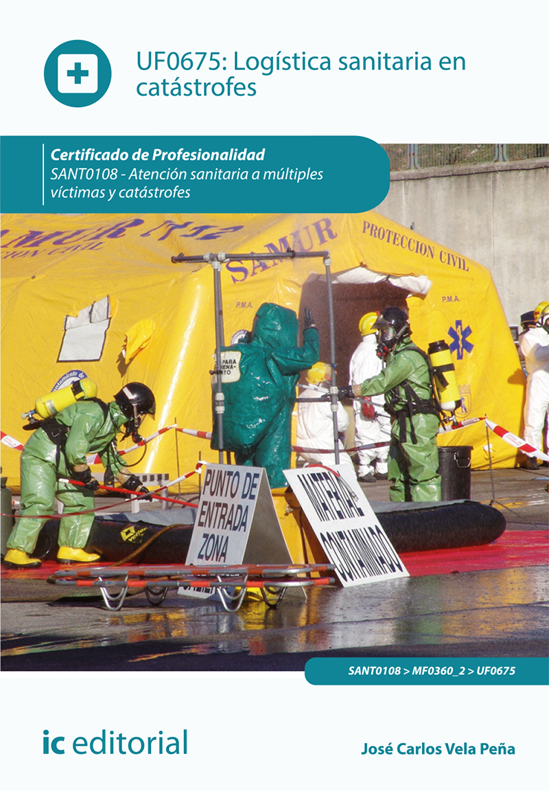 Logística sanitaria en catástrofes. SANT0108 - Atención sanitaria a múltiples víctimas y catástrofes