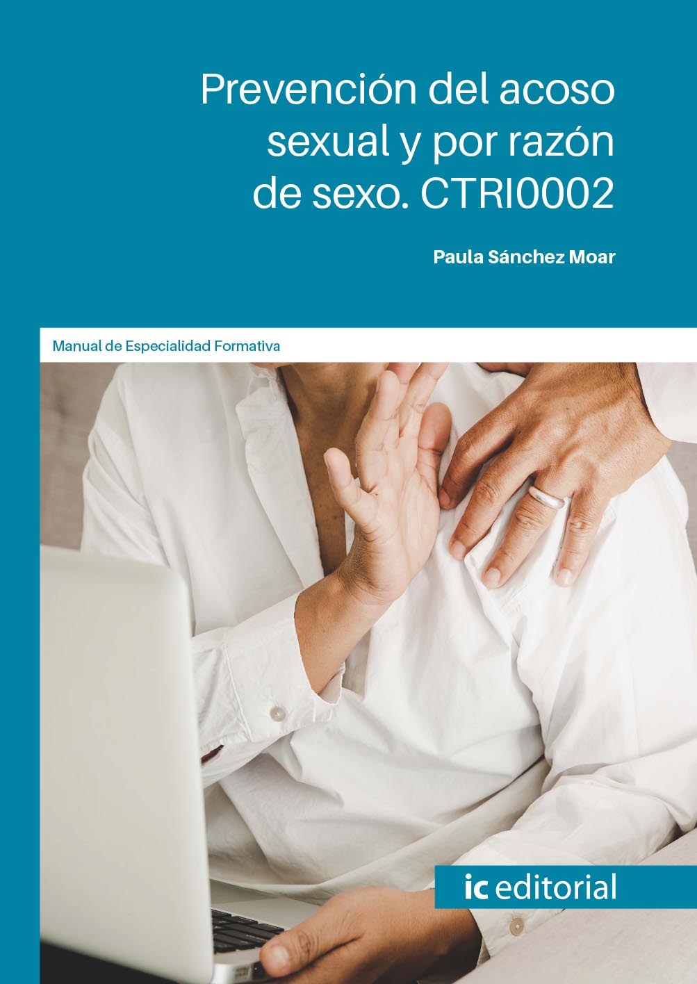 Prevención del acoso sexual y por razón de sexo. CTRI0002
