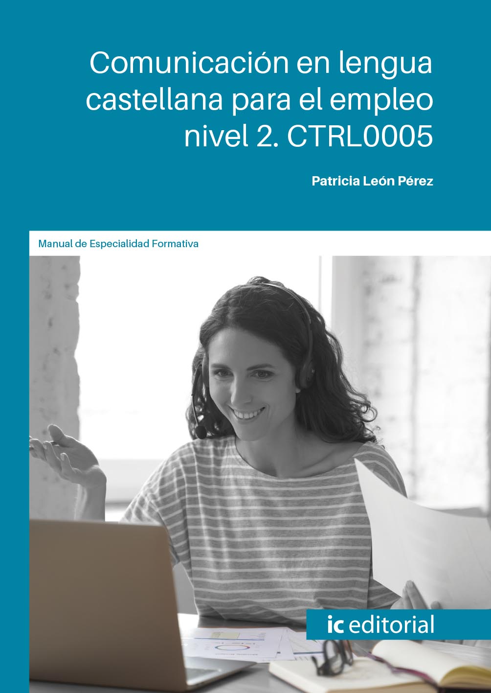 Comunicación en lengua castellana para el empleo nivel 2. CTRL0005