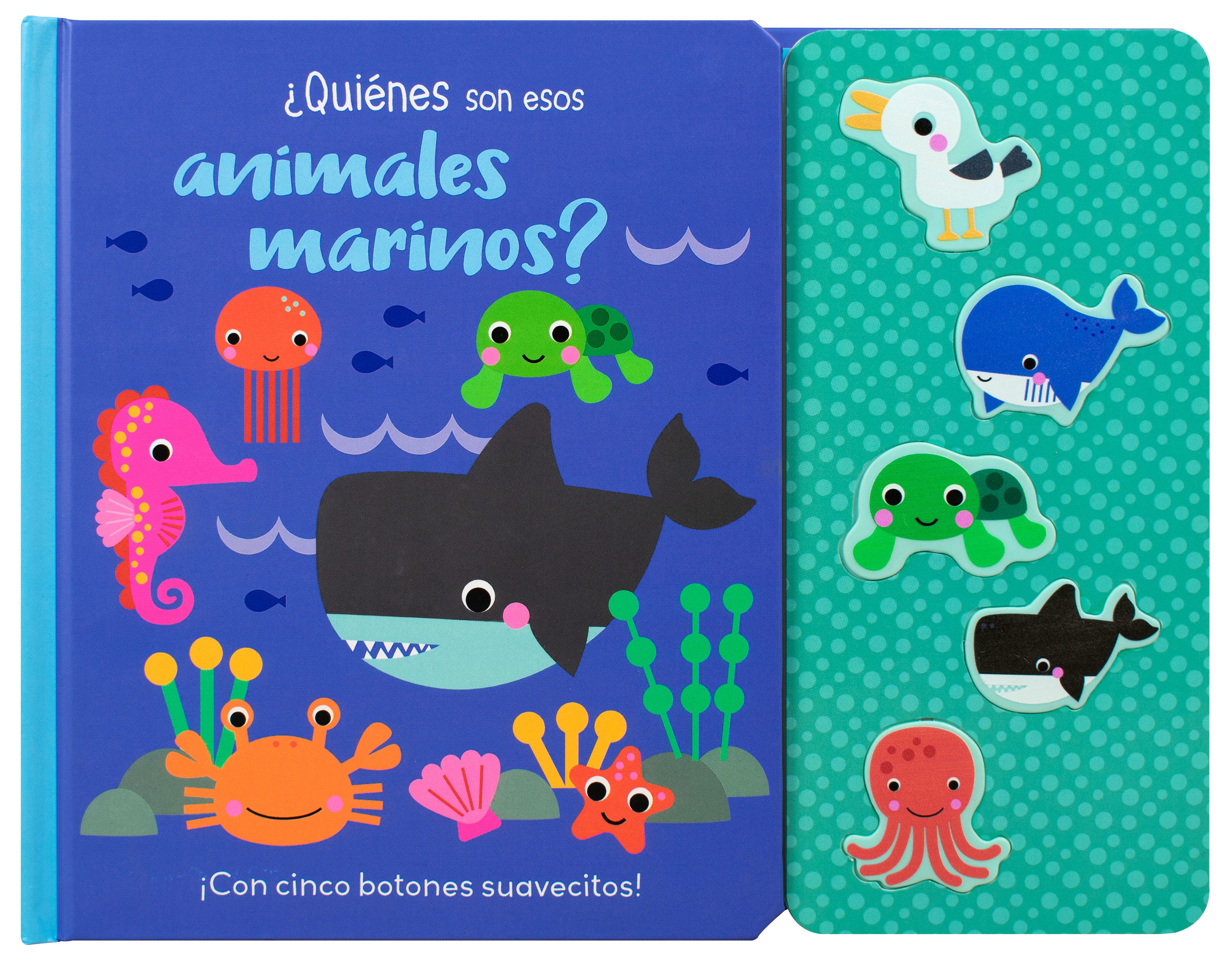 Libro infantil: ¡Con cinco botones suavecitos!: ¿Quiénes son esos animales marinos?