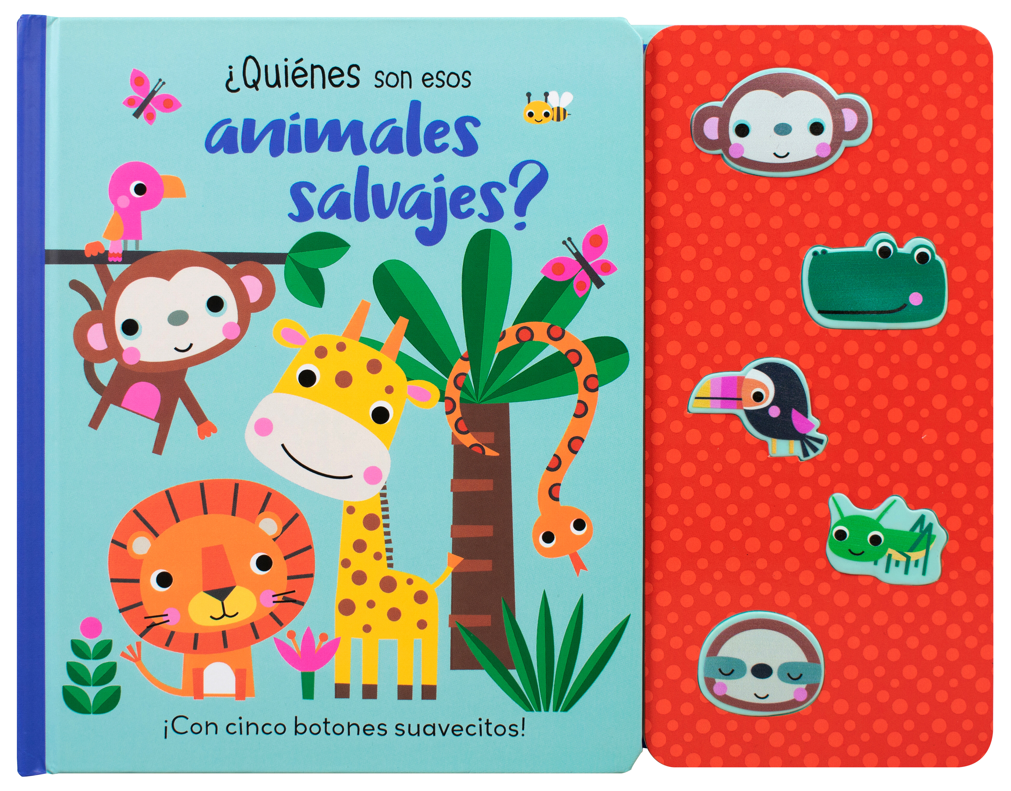 Libro infantil: ¡Con cinco botones suavecitos!: ¿Quiénes son esos animales salvajes?