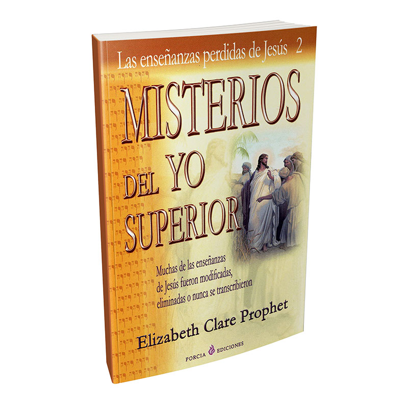 Misterios del Yo Superior (Las enseñanzas perdidas de Jesús 2)
