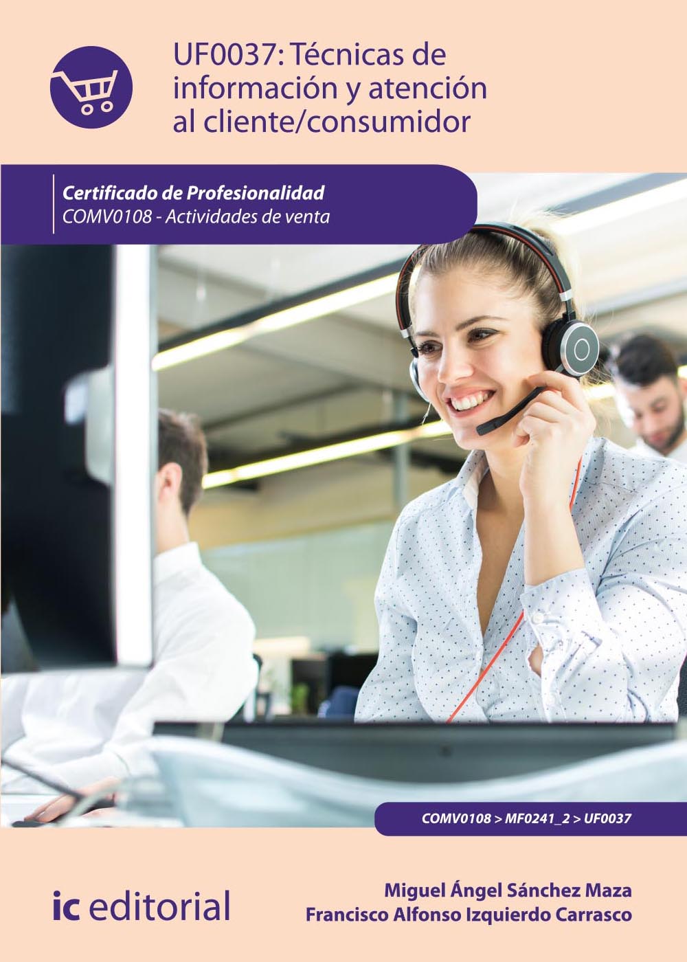 Técnicas de información y atención al cliente/consumidor. COMV0108 - Actividades de venta
