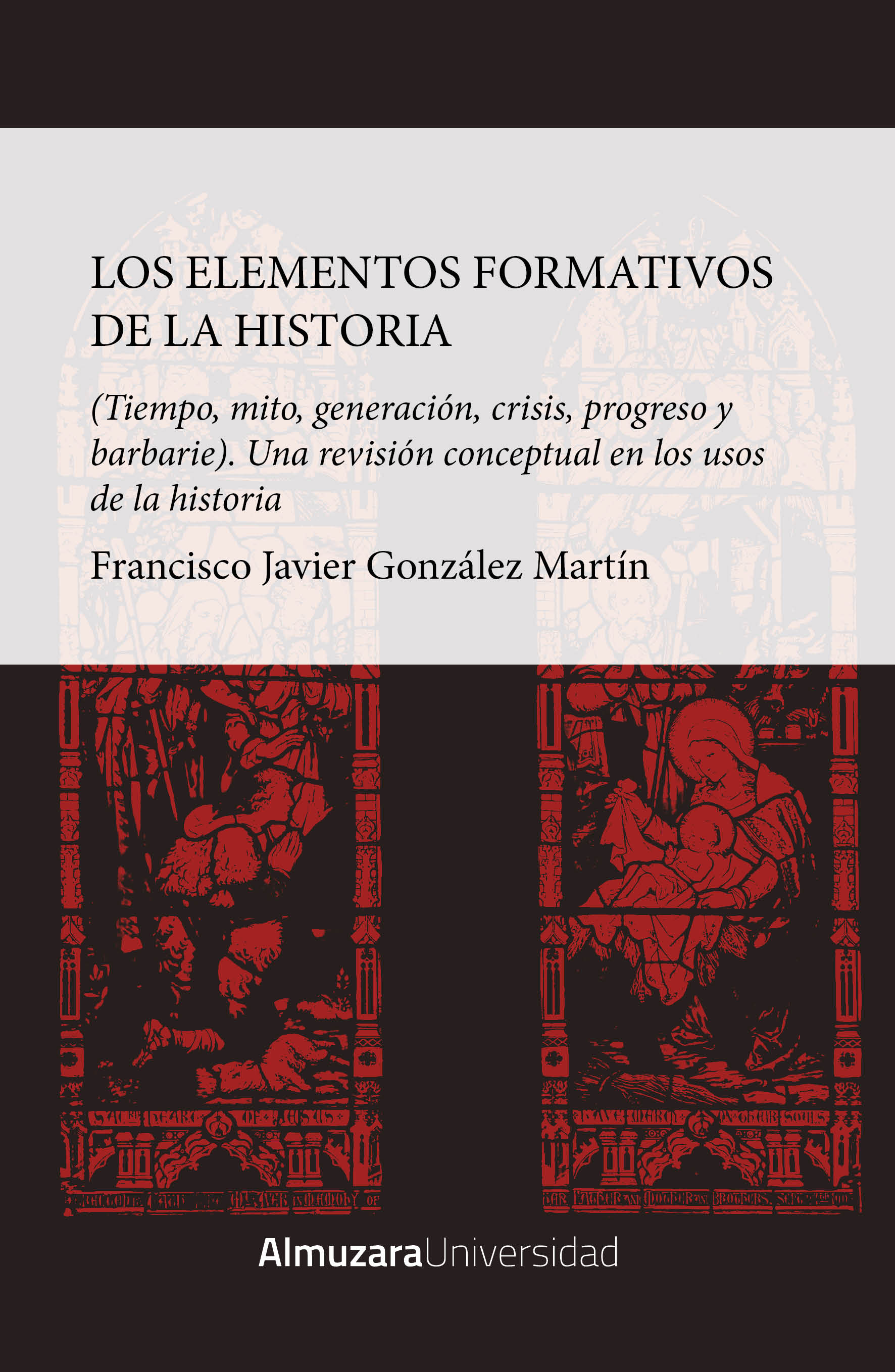 Los elementos formativos de la Historia