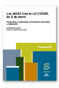 Los MASC tras la LO 1/2025, de 2 de enero. Guía práctica