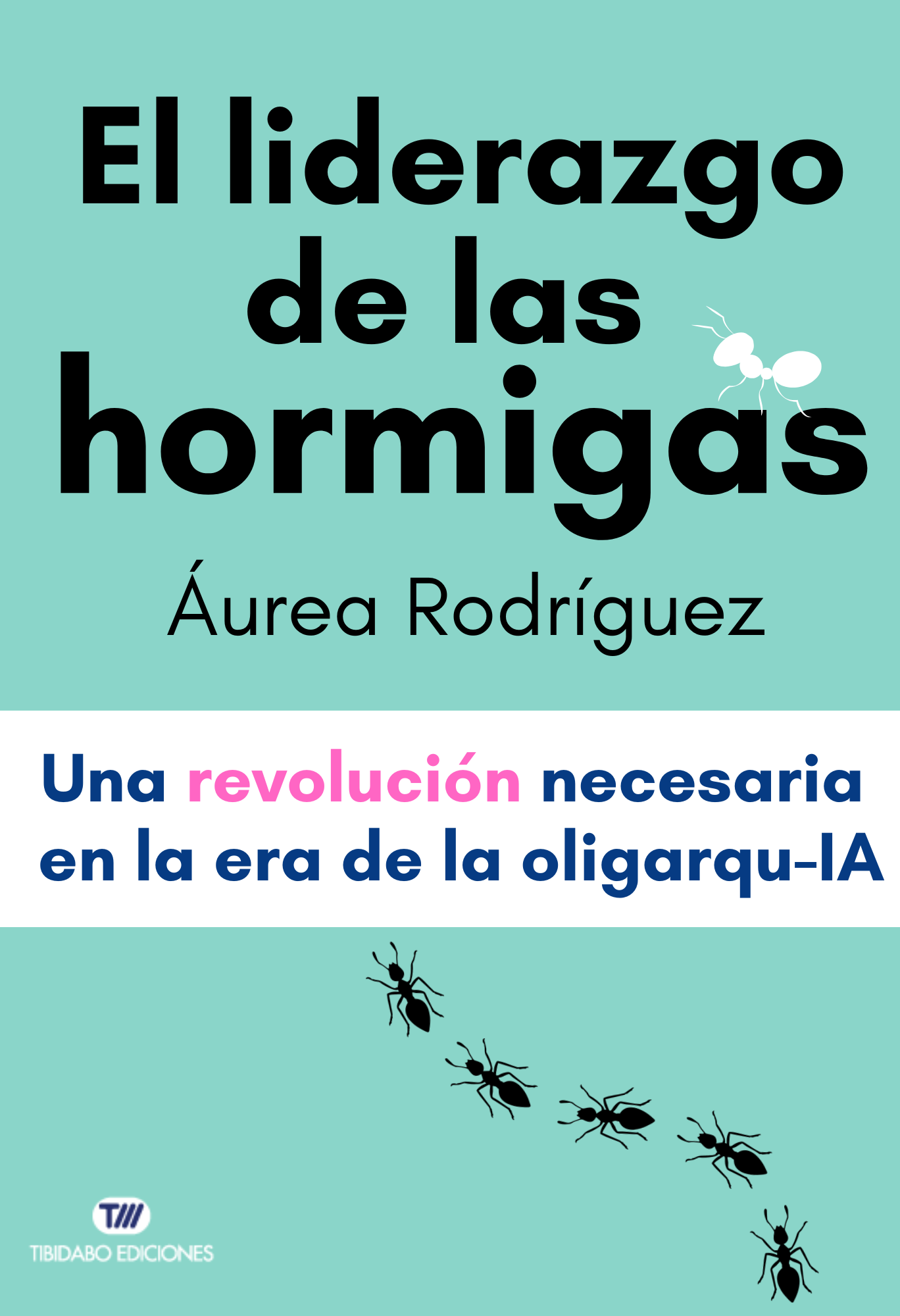 El liderazgo de las hormigas