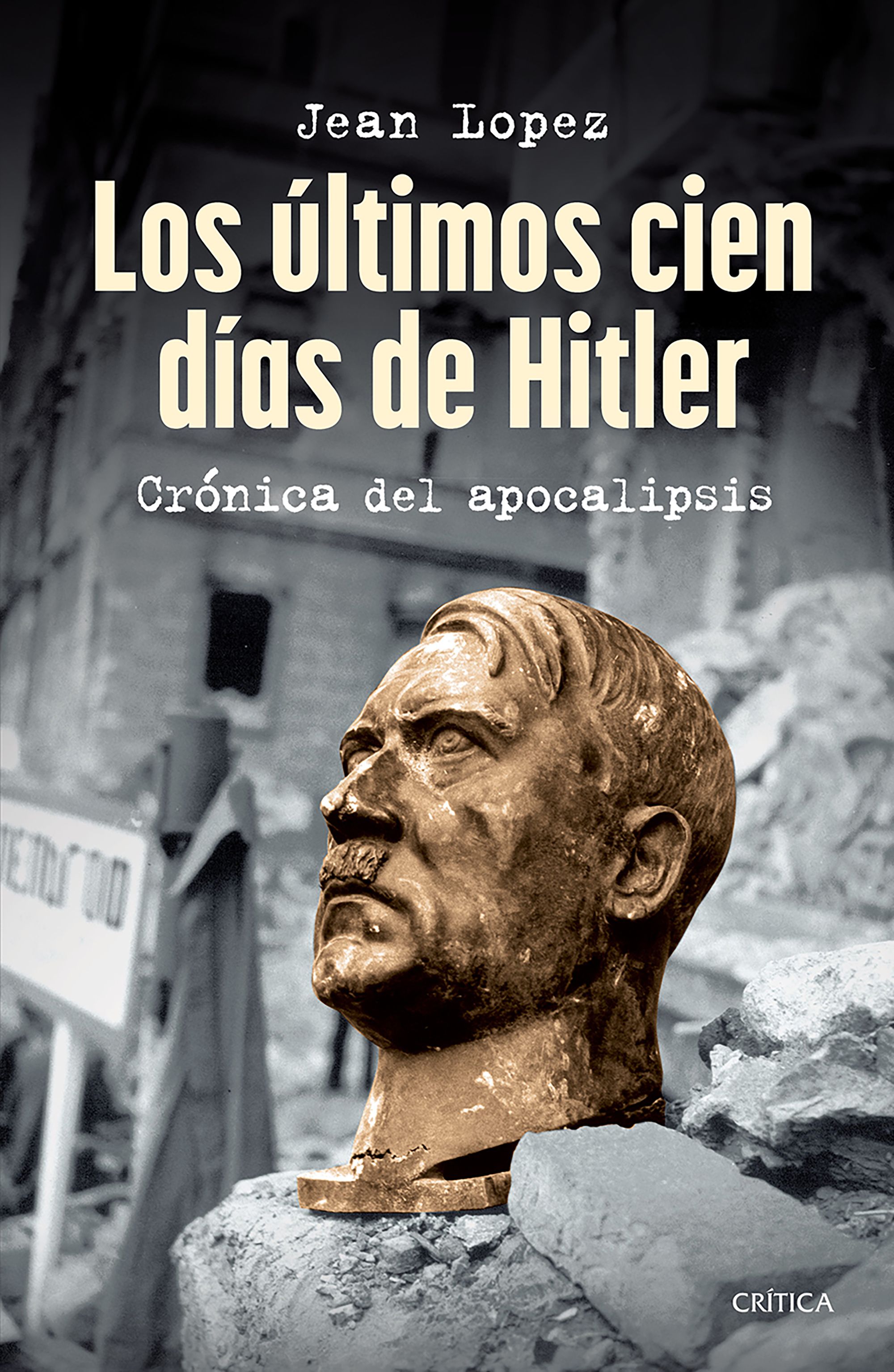 Los últimos cien días de Hitler