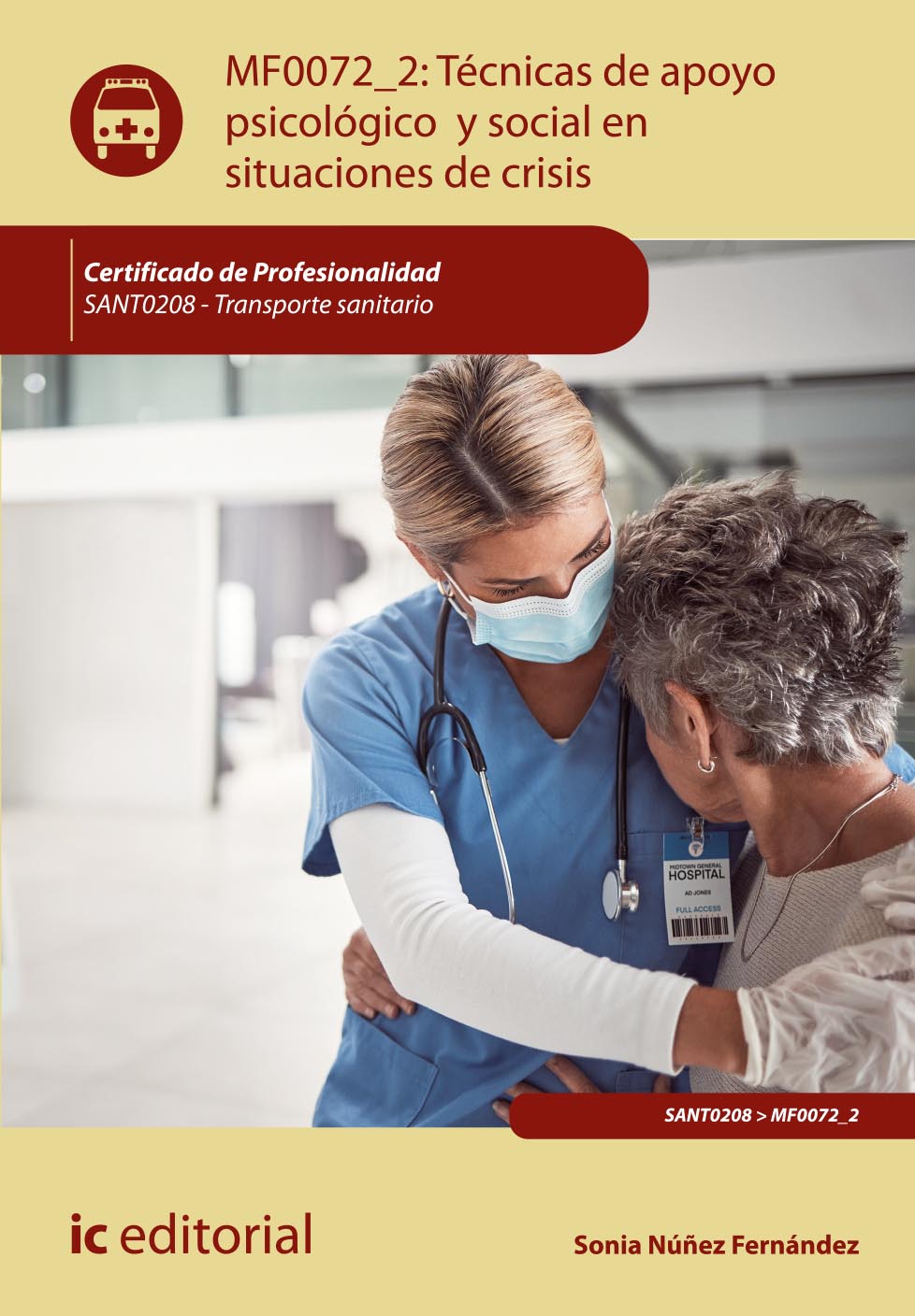 Técnicas de apoyo psicológico y social en situaciones de crisis. SANT0208 - Transporte sanitario
