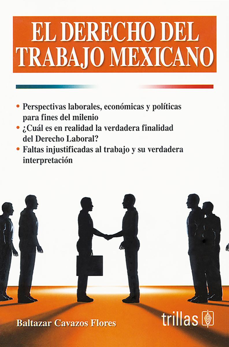 El derecho del trabajo mexicano