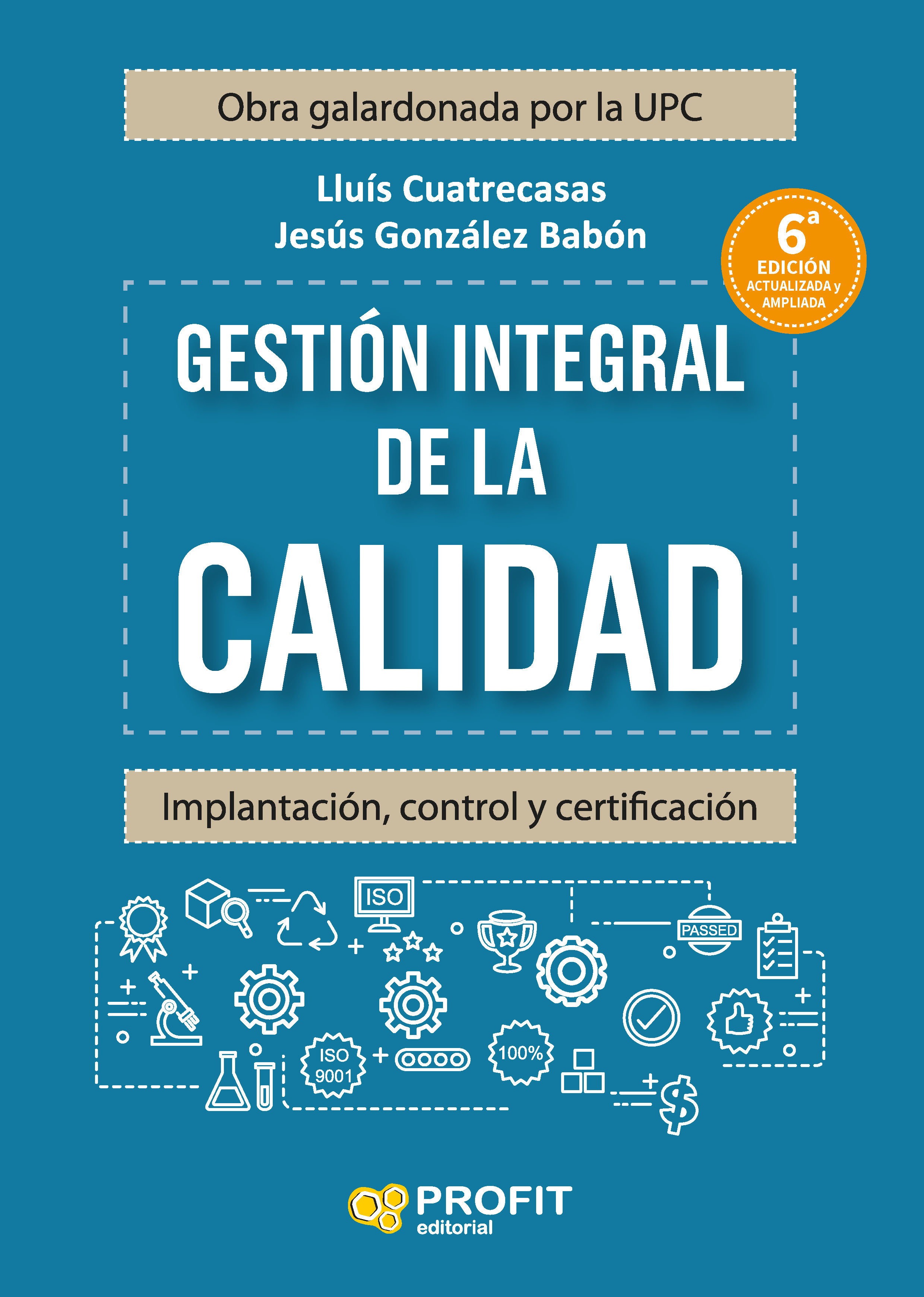 Gestión integral de la calidad. 6ª.