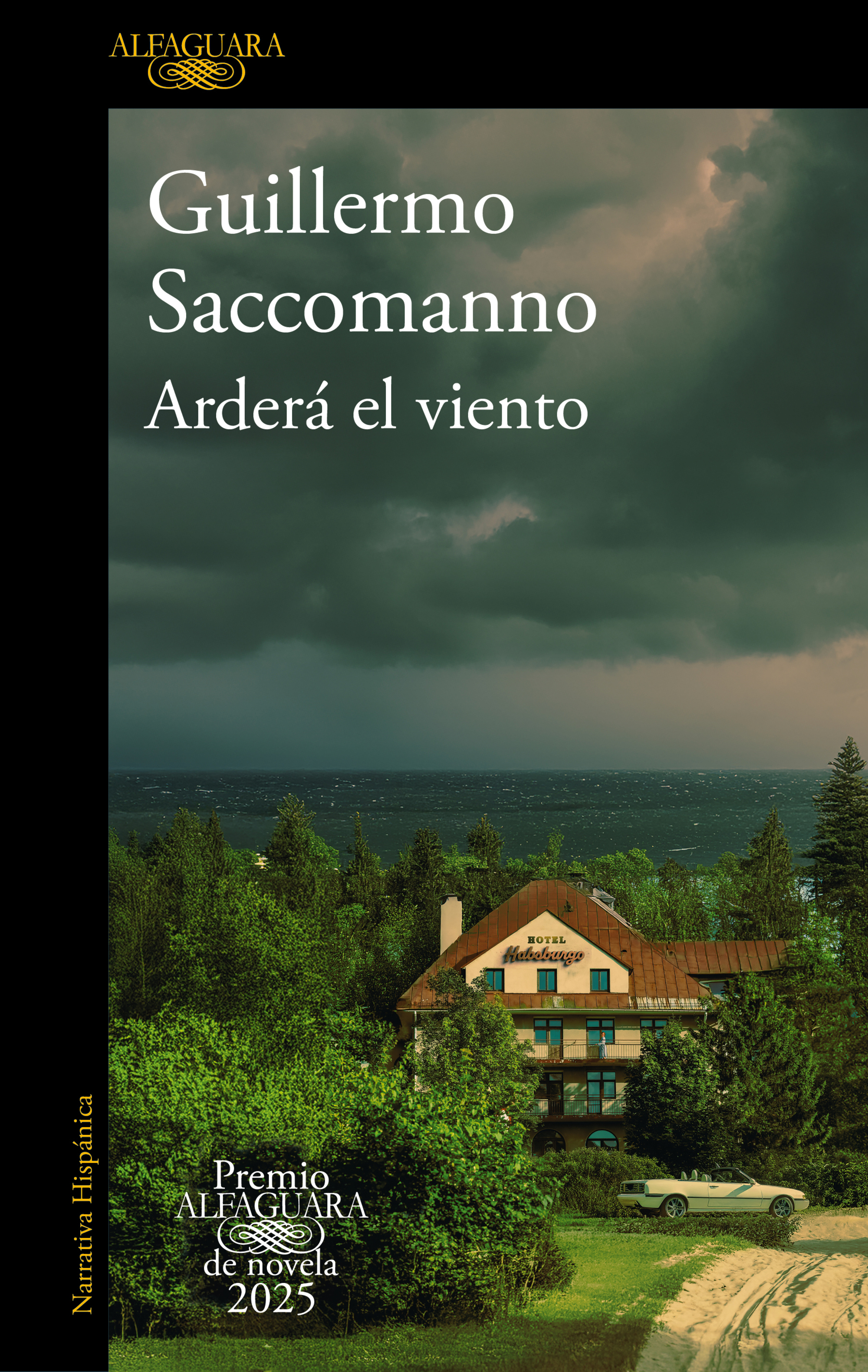 Arderá el viento (Premio Alfaguara de novela 2025)